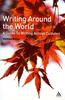 The Writing Around the World : A Guide To Writing Across Cultures Book