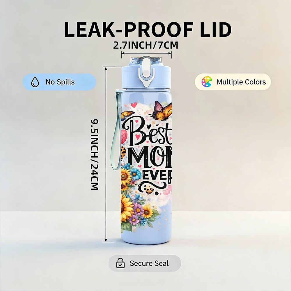 1PC Best Mom Ever Sunflower Quote Print 750ml Color Plastic Sports Water Bottle Leakproof Flip Straw Lid Suitable for Sports Office Home Use