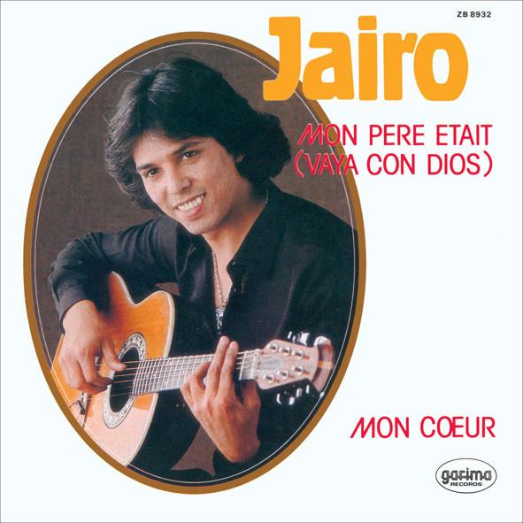 7inch Record JAIRO - Mon Père Était (Vaya Con Dios) / Mo ZB8932 Garima Records 1982 France Pop Used