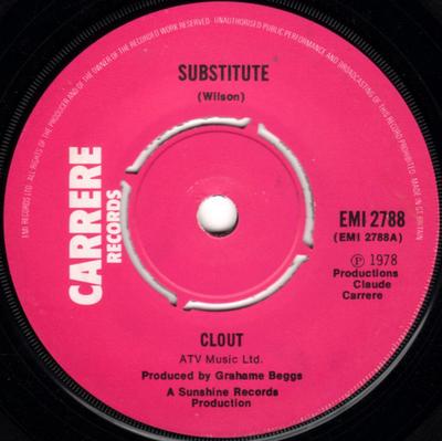 7inch Record CLOUT - Substitute EMI2788 Carrere 1978 UK Rock Used