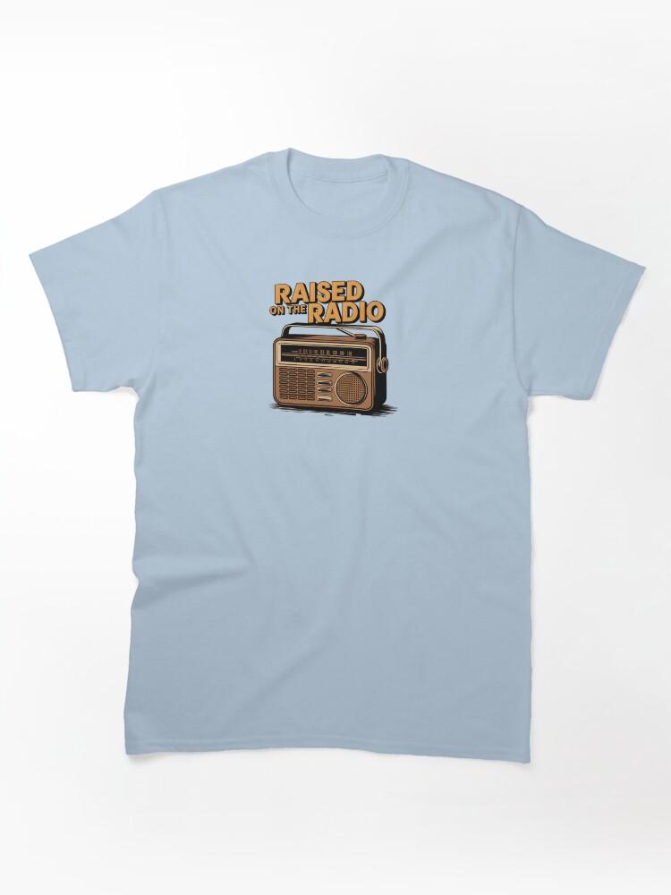 Transistor Raised on the Radio Classic Unisex T-Shirt