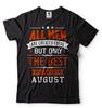 T-shirt Regalo di Compleanno Nati ad Agosto Solo i Migliori Nascono ad Agosto T-shirt Regalo