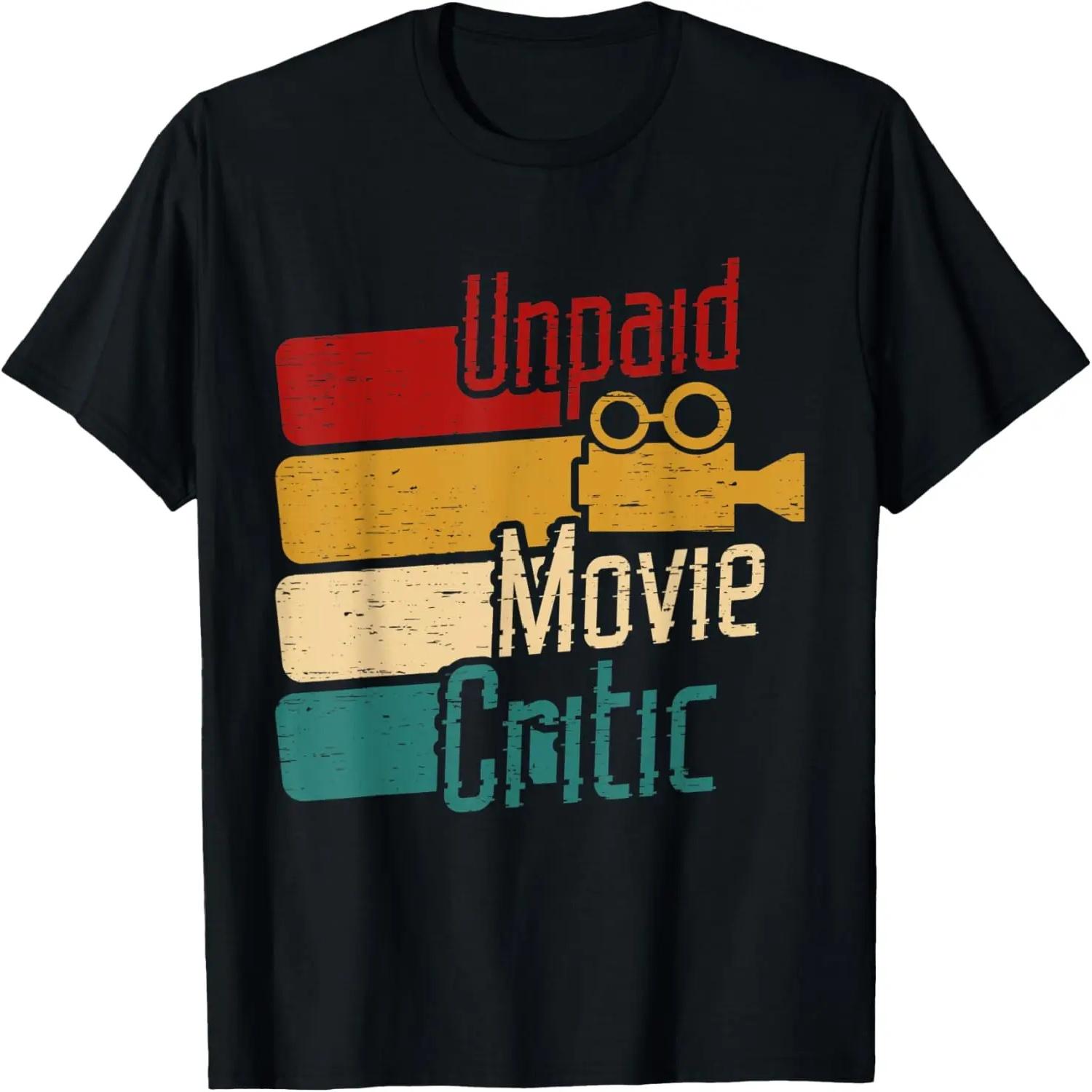 Unpaid Movie Critic for a Movie Buff T-Shirt XXXXXL чёрный