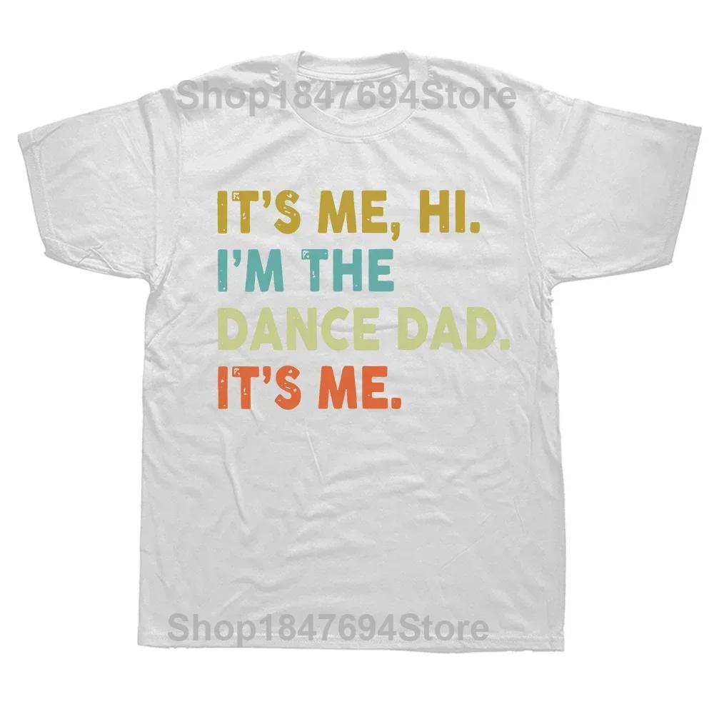 Funny Eat Sleep Dance Repeat T Shirts Graphic Cotton Streetwear Short Sleeve O-Neck Harajuku Dancing T-shirt Mens Clothing