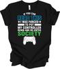 Put My Controller Down Funny Gamer Shirt Re-enter Society Video Games Gift Tee