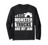 Monster Trucks Are My Jam Vintage Monster Truck Enthusiast Long Sleeve T-Shirt