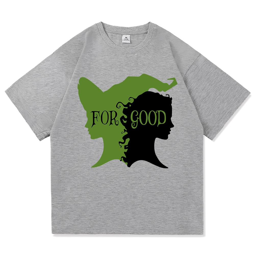 Wicked Change for Good T Shirt Hot Fashion Men Harajuku Aesthetic Elphaba Glinda T-Shirt Unisex High Quality Cotton Tees Shirts