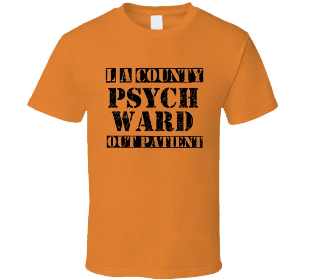 

L A County Psych Ward Outpatient Funny Halloween Costume T Shirt L