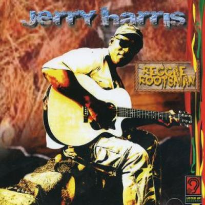 CD JERRY HARRIS - Reggae Rootsman CD768066 Listen Up Recor 2016 US Reggae, Ska & Dub