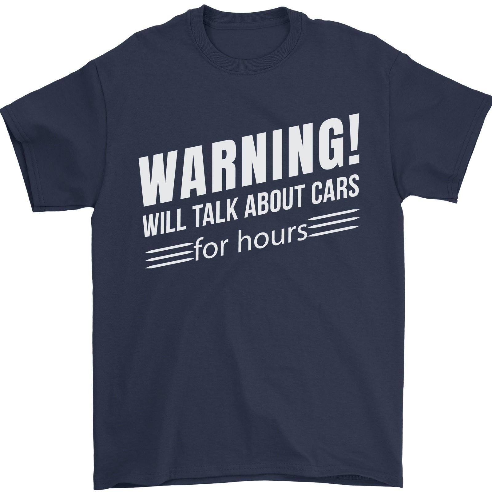 Warning Will Talk About Cars Funny Mens T-Shirt 100% Cotton L