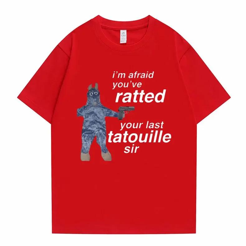 Ratatouille Graphic Print T-shirts Im Afeaid Youve Ratted Your Last Tatouille Sir T Shirt Funny Mouse Tees Men Women Cute Tshirt