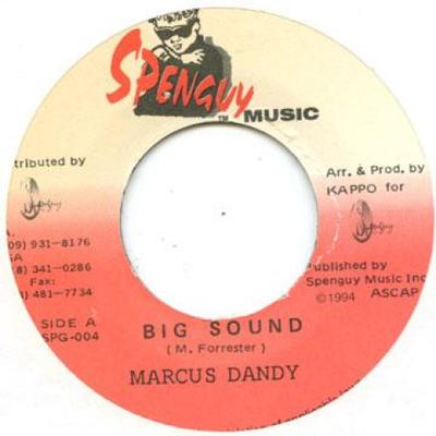 7inch Record MARCUS DANDY - Big Sound SPG004 Spenguy Music 1994 US Reggae, Ska & Dub