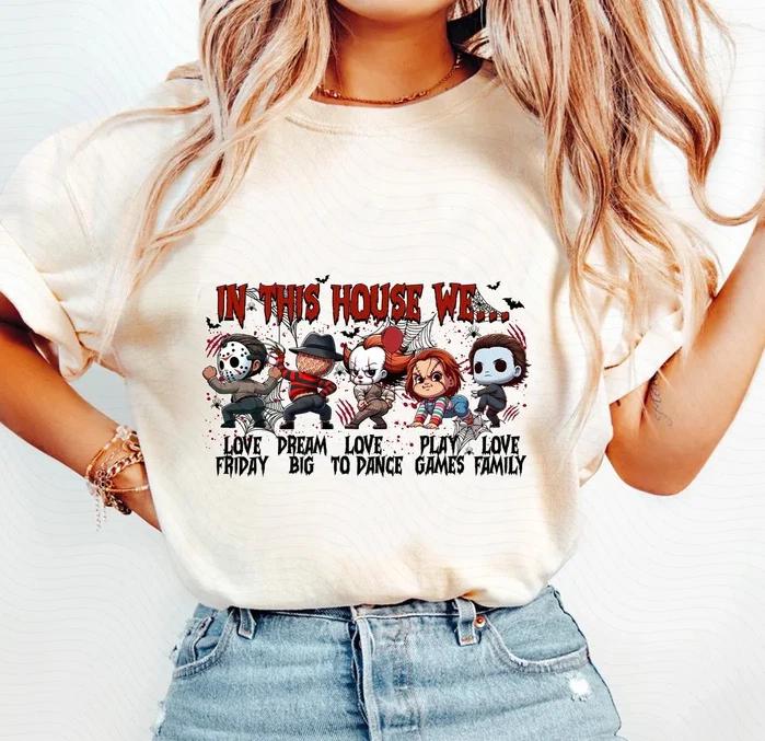 In This House We Funny Horror Movies Characters Shirt, Horror Movie Fans Gift 4XL