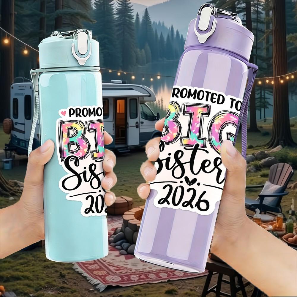 1PC Promoted To Big Sister 2026 Text Print 750ml Color Plastic Sports Water Bottle Leakproof Flip Straw Lid Suitable for Sports Office Home Use
