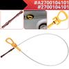 A2700104101 2700104101 Engine Parts Oil Level Display Dipstick Fit For Mercedes Benz W176 C117 A260 B260 CLA 220 GLA 2014-