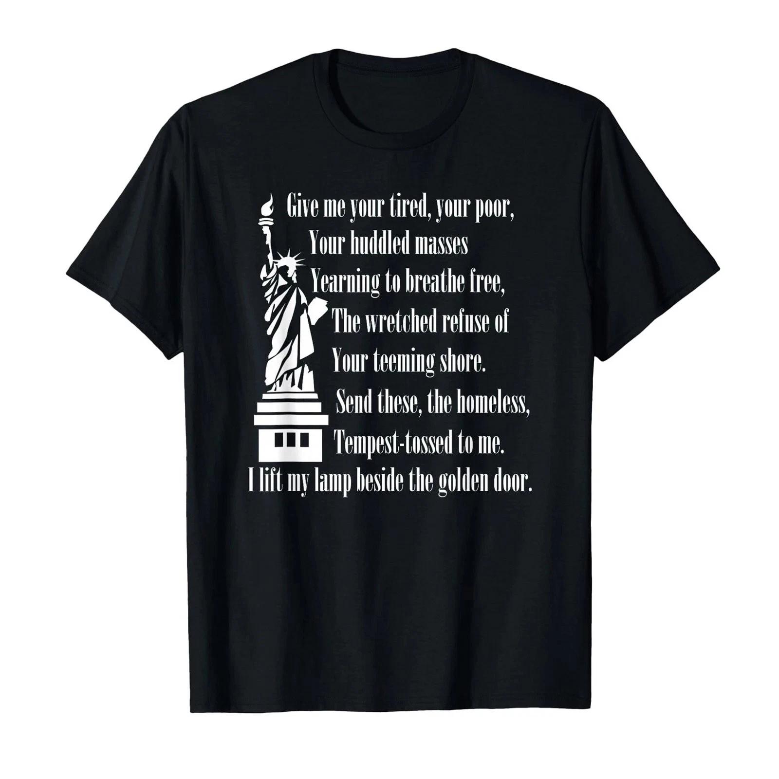 Statue of Liberty Immigrant Support Give Me Your Tired Graphic Tee 4XL