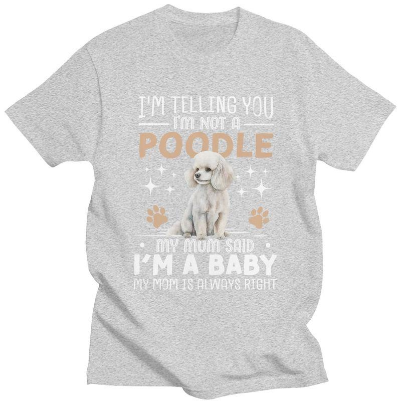 Custom Cute Poodle T Shirt Men Mom Dog Tshirt Streetwear Tee Tops 100 Cotton Slim Fit Tshirt Merch