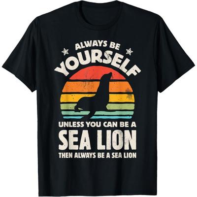 Sé siempre tú mismo a menos que puedas ser un león marino Camiseta vintage para hombre