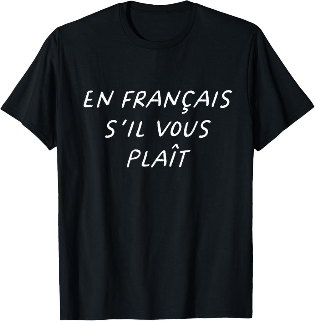 En Francais Sil Vous Plait French Teacher Back To School TShirt Custom Printed Graphic T Shirts Funny Mens Clothing Tops