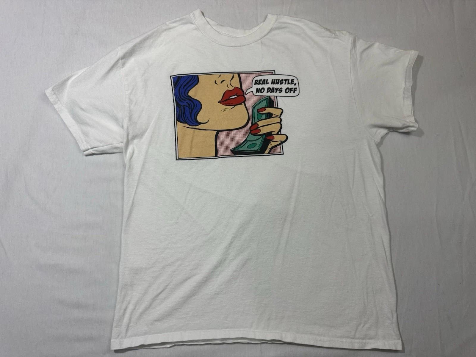 Real Hustle No Days Off T-shirt Mens Size M White 3XL