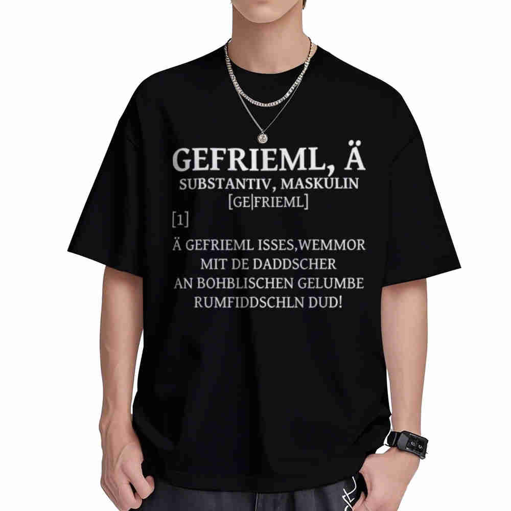 Saxon Words Gefriemel GerUnisex Dialect Funny Saying Saxony Culture Short Sleeve Tee Cotton TShirt