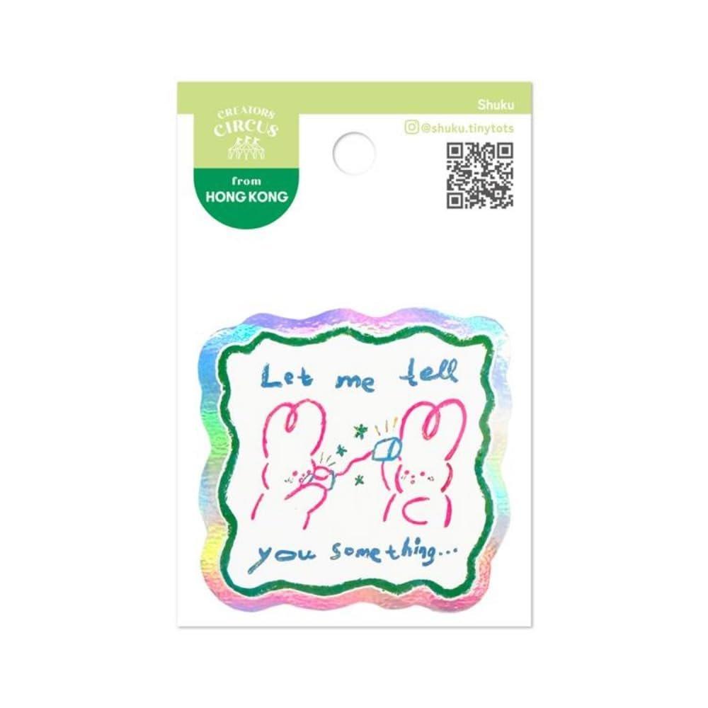 Frontier Creators Circus Sticker Let Me Tell You Something Cute Decorative Decal CS37278