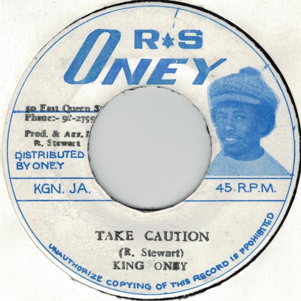 

7inch Record KING ONEY Take Caution NONE Ras Oney Jamaica Reggae Ska Dub Used