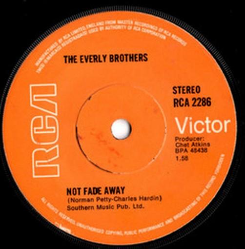 

7inch Record EVERLY BROTHERS - Not Fade Away RCA2286 RCA Victor 1972 UK Rock Used