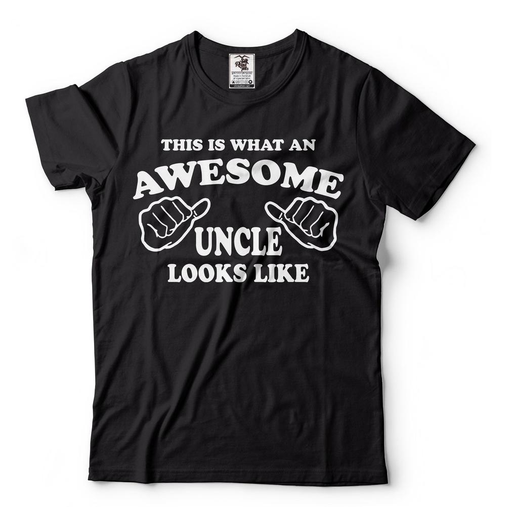 Awesome Uncle Shirt Funny Uncle T-Shirt Father's Day Uncle T-Shirt Fathers Day Gift T-Shirt Uncle Birthday Gift Tee Uncle Gift Ideas