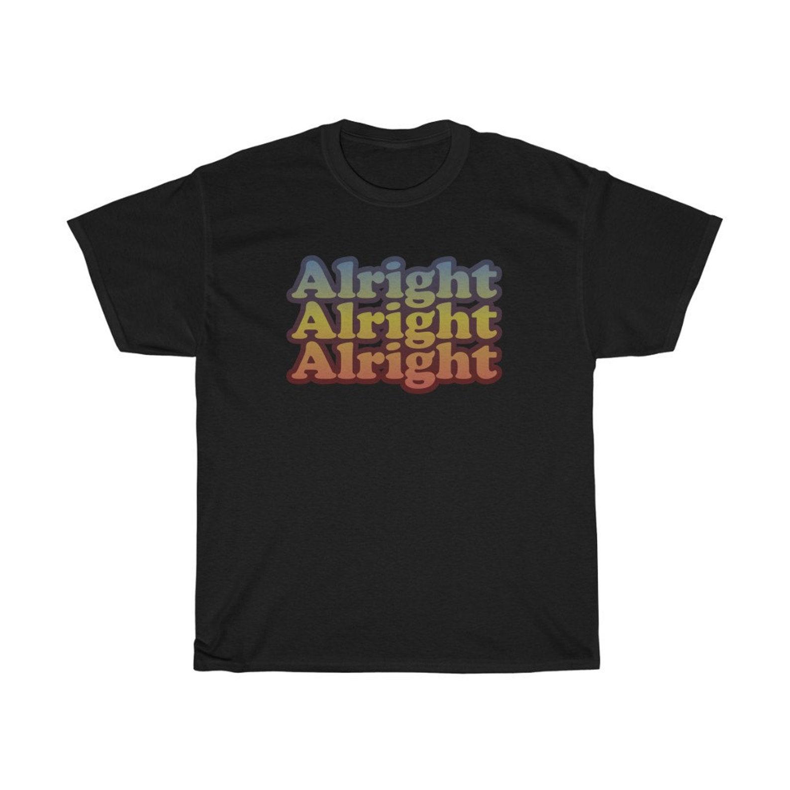 Vintage Retro 70 s Alright - Classic Movie Quote T-Shirt S