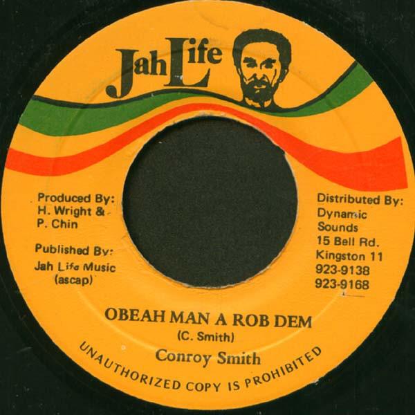 

7-дюймовая пластинка CONROY SMITH Obeah Man A Rob Dem NONE Jah Life 1990 Ямайка Регги Ска Даб Б/у
