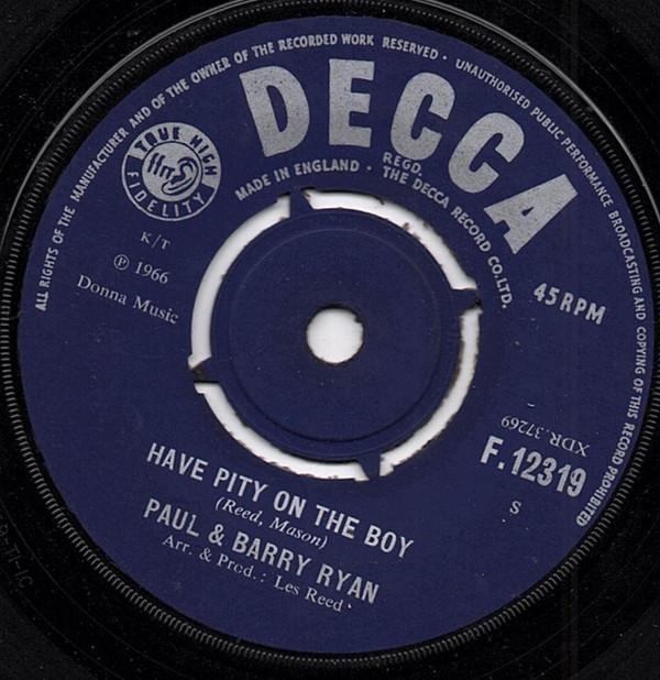 

7inch Record PAUL & BARRY RYAN - Have Pity On The Boy F12319 Decca 1966 UK Pop Used