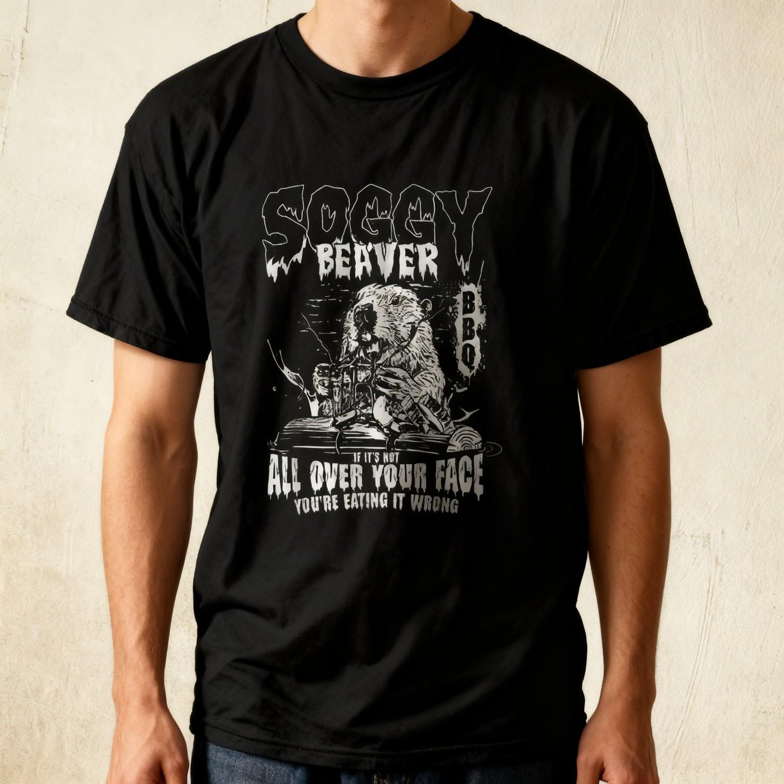 Soggy Beaver BBQ T-Shirt, Funny It s Over Face The Beaver Design for Unisex S