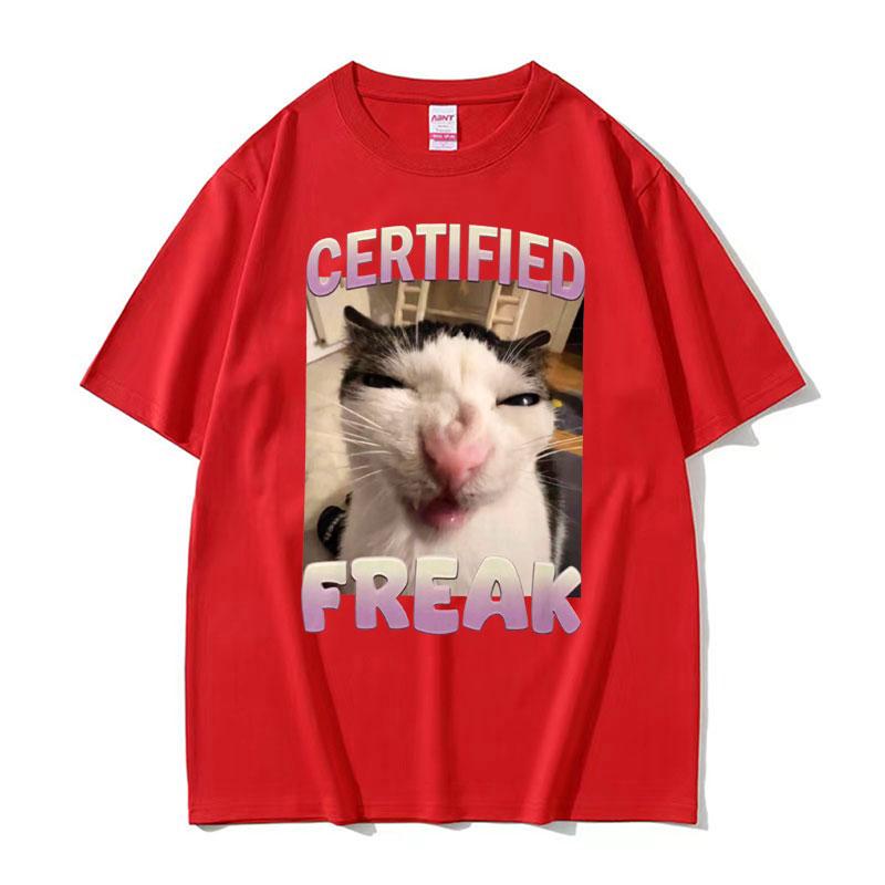 2025 Summer Certified Freak Cat Meme T Shirt Funny Hilarious Cats Expression Humor  Men Women Fashion 100 Cotton Tshirt Y2k