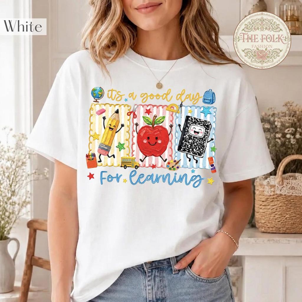 Good Day For Learning Shirt, Cute Teacher Tee, Back to School T-shirt, School Supplies Shirt, Preschool Teacher Tee, Elementary Teacher