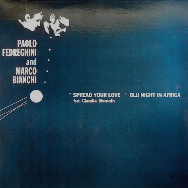 

12-дюймовая пластинка PAOLO FEDREGHINI & MARCO BIANCHI - Spread Your Love / Blu Night In Afr SCEP376 Schema 2005 Италия Танцевальная и Электронная Б/У