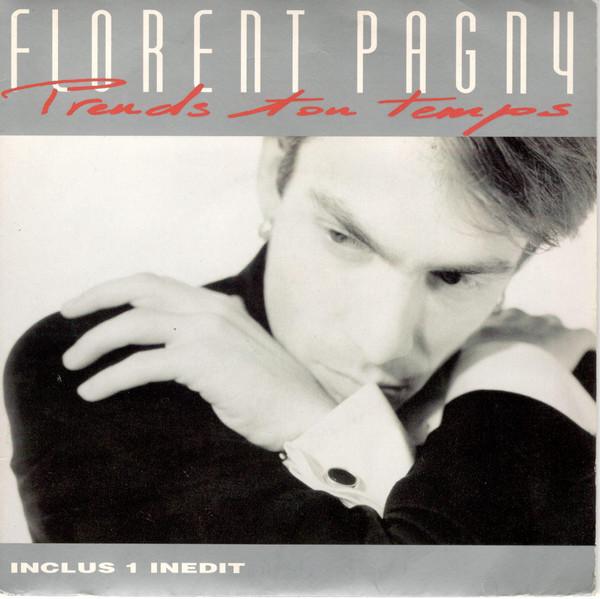 7inch Record FLORENT PAGNY - Prends Ton Temps 8789647 Philips 1991 France Pop Used