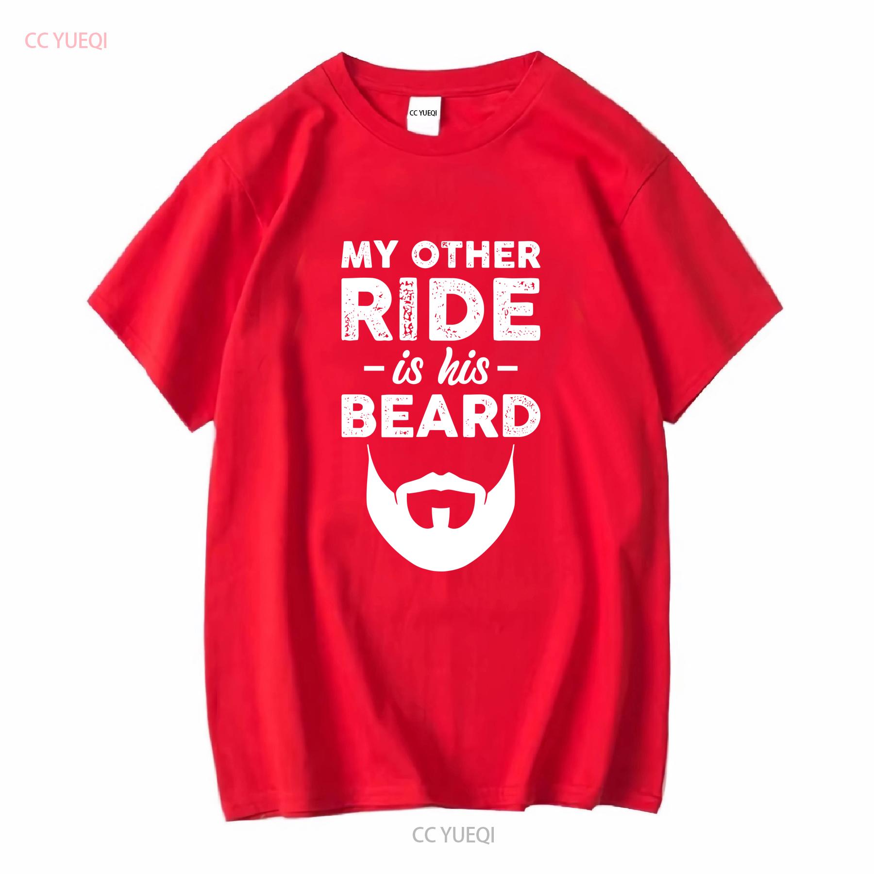 

My Other Ride Is His Beard T Shirt vintage Washed Soft graphic Breathable Versatile fashion streetwear Comfortable S