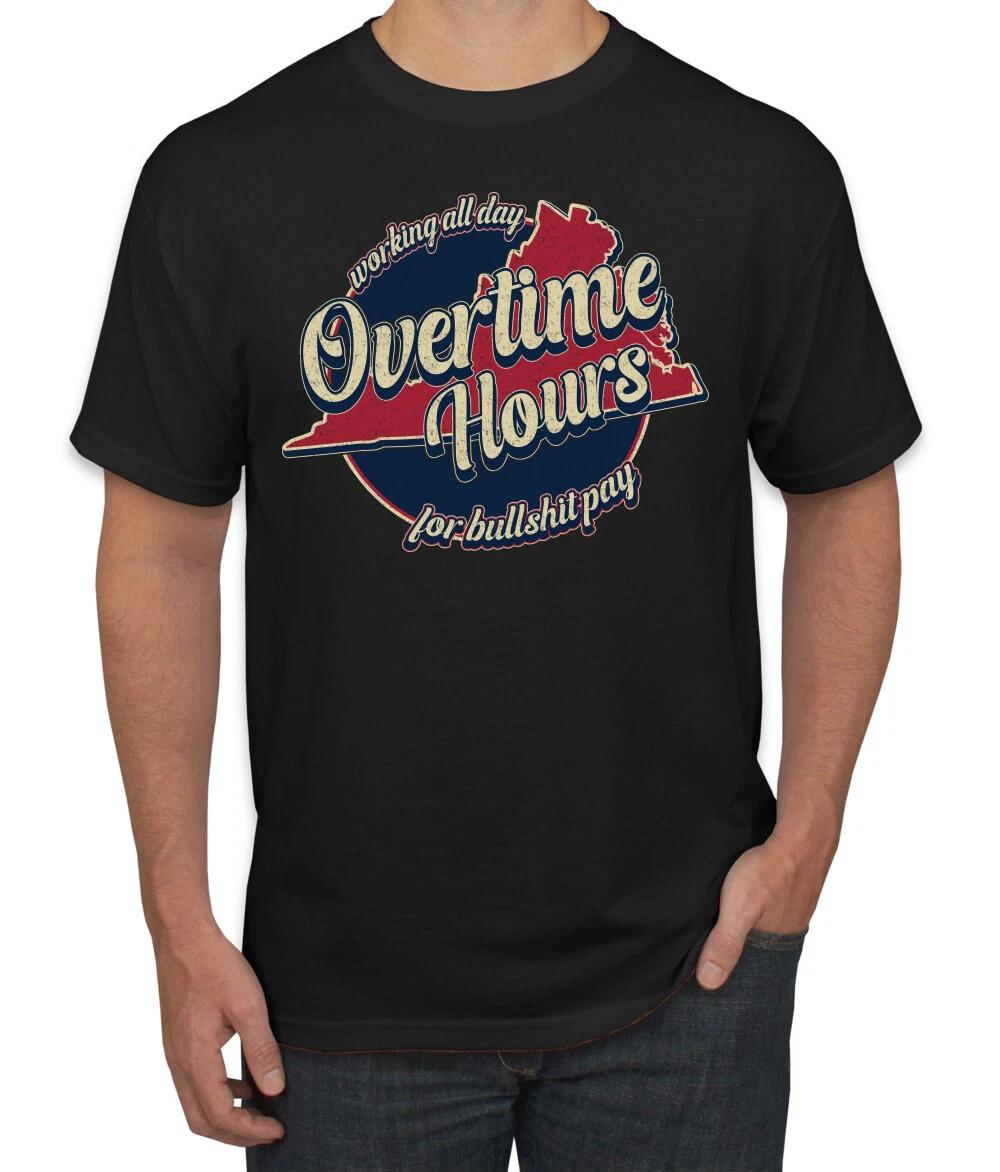 Working All Day Over Hours For Bullsh*t Pay Vintage Mens T- Shirt M