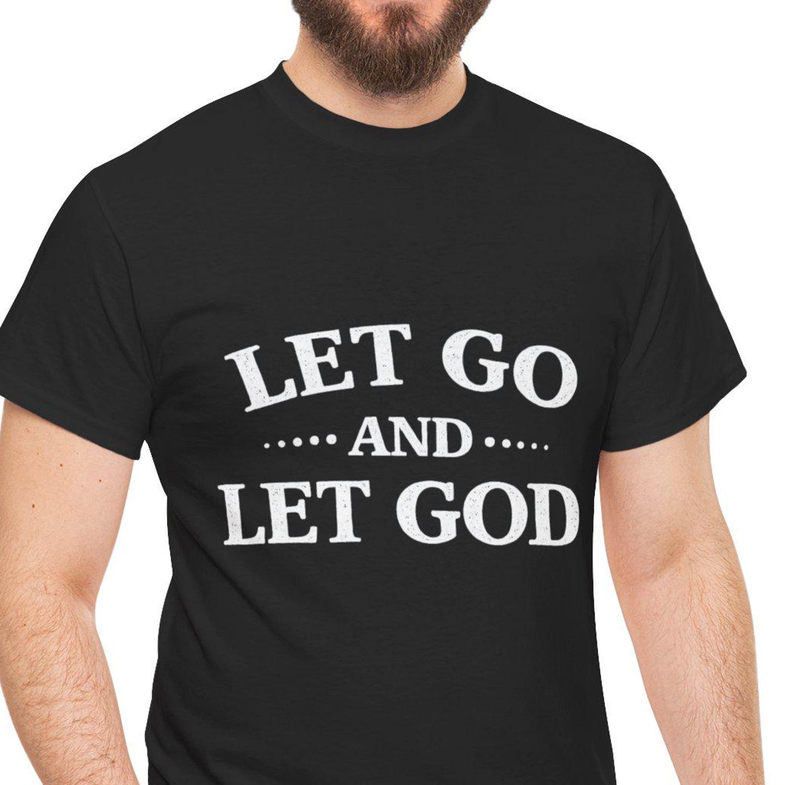 Let Go and Let God T-Shirt | Faith Christian Typography Tee XL