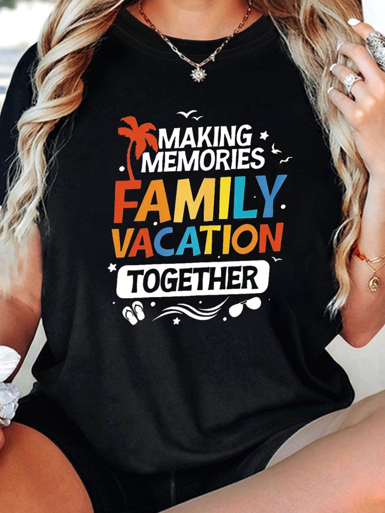 Family Vacation Together Making Memories T-shirt XXXXL