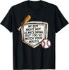 Mijn jongen slaat misschien niet altijd, maar ik wel Baseball Mama T-shirt