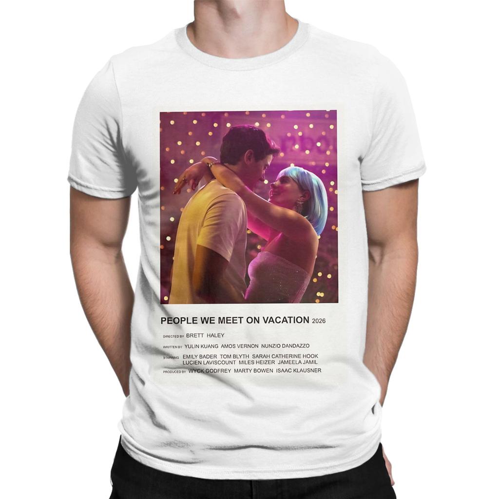 People We Meet On Vacation Poster White Graphic 100 Cotton TShirt People We Meet On Vacation Tees Tops For Unisex