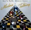 CD MODERN TALKING Lets Talk About Love 259511 HANSA LOCAL 1988 Німеччина Електронний Інструмент Використаний