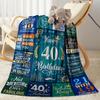Happy 40th Birthday Celebration Blanket Soft & Cozy Suitable for Bed Office Seaside for All Seasons Modern Gifts For Family Or Friends