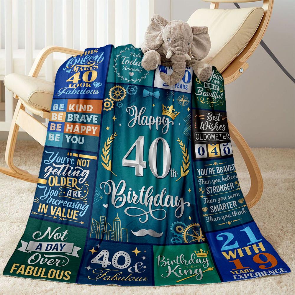 Happy 40th Birthday Celebration Blanket Soft & Cozy Suitable for Bed Office Seaside for All Seasons Modern Gifts For Family Or Friends