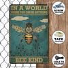 Gardening Vintage Metal Sign in A World Where You Can Be Anything Bee Kind Retro Sign for Home Coffee Wall Decor Garden Patio