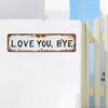 Love You Bye Metal Sign Weather-proof Vintage Outdoor Garden Yard Home Bar Hallway Entryway Wall Hanging Sign Decorative Plaque