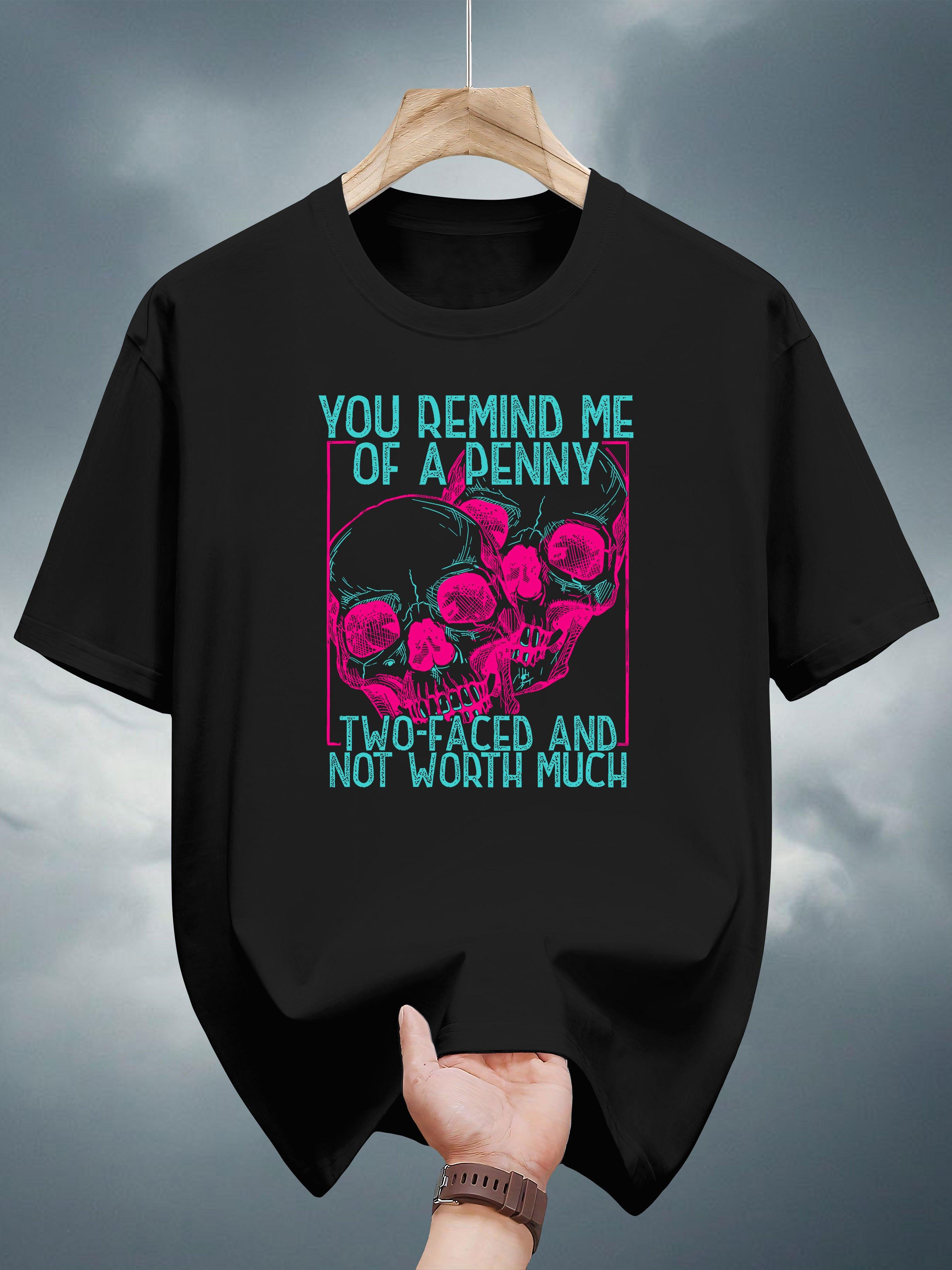 Skull Graphic T-shirt -  You Remind Me of a Penny  Print L