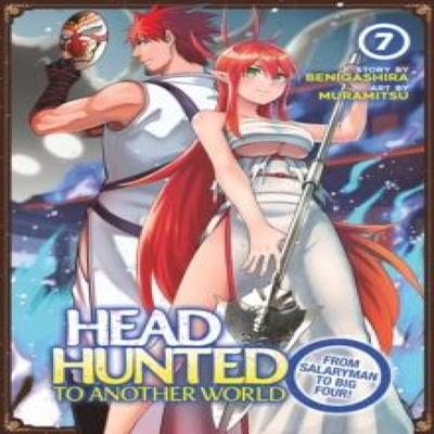 Headhunted To Another World From Salaryman To Big Four Vol. 7 by Benigashira Paperback Book 9798891601802